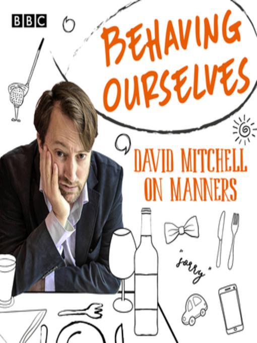 Title details for Behaving Ourselves by David Mitchell - Available